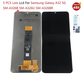 5 БР. LCD дисплей за Samsung A32 5G Lcd A326 LCD дисплей За Samsung Galaxy A32 5G SM-A326B SM-A326U LCD дисплей за Samsung Galaxy A326 Lcd